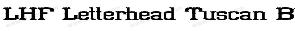 LHF Letterhead Tuscan BETA字体转换